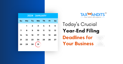 Tax Year 2023 1099 and W2 deadline