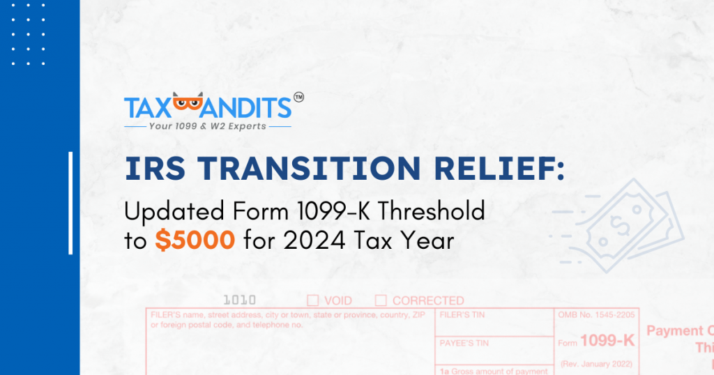 IRS Announces 1099-K Transition Relief